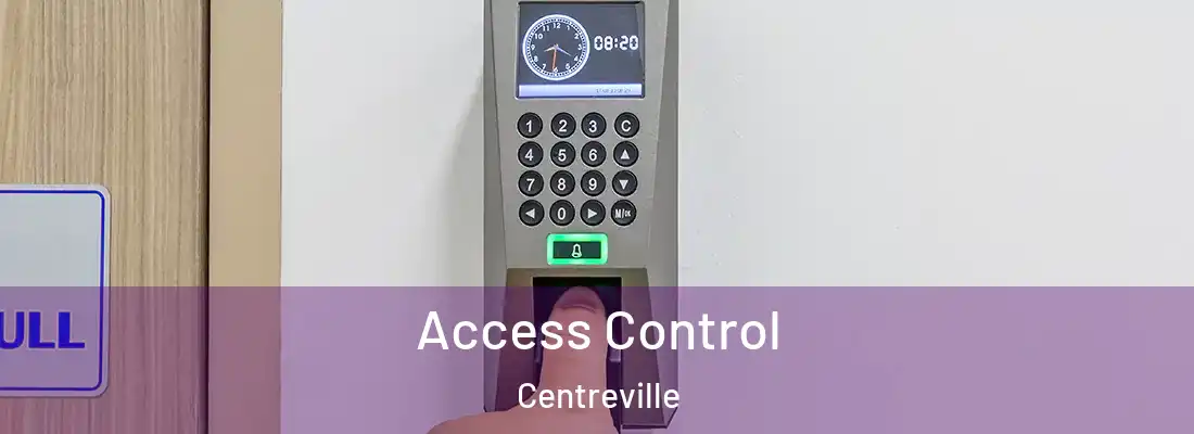Access Control Centreville