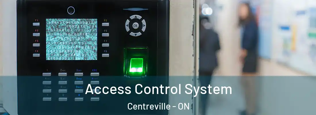  Access Control System Centreville - ON