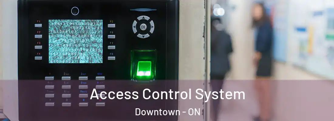  Access Control System Downtown - ON