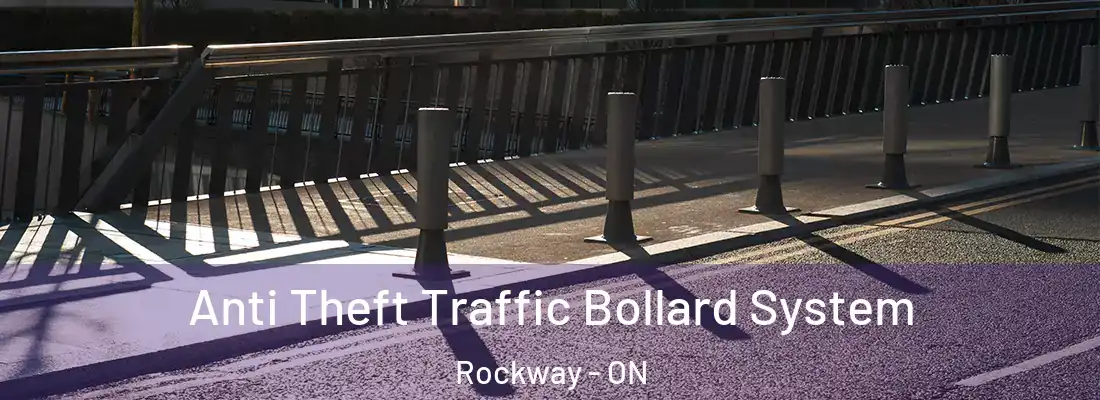  Anti Theft Traffic Bollard System Rockway - ON