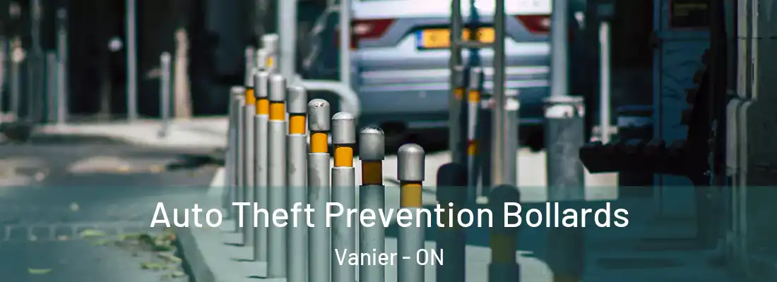  Auto Theft Prevention Bollards Vanier - ON
