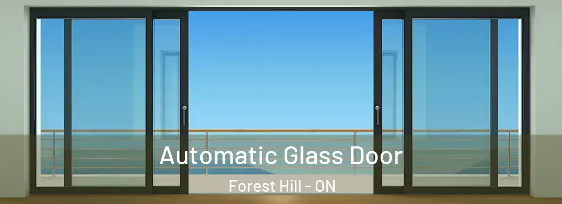  Automatic Glass Door Forest Hill - ON