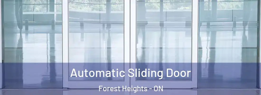  Automatic Sliding Door Forest Heights - ON