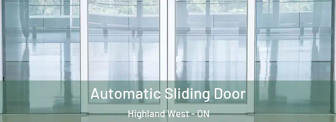  Automatic Sliding Door Highland West - ON