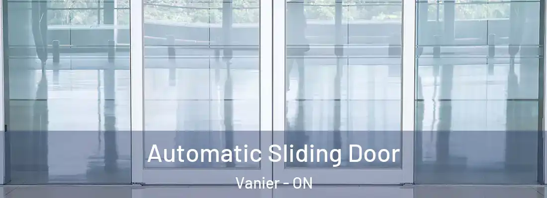  Automatic Sliding Door Vanier - ON