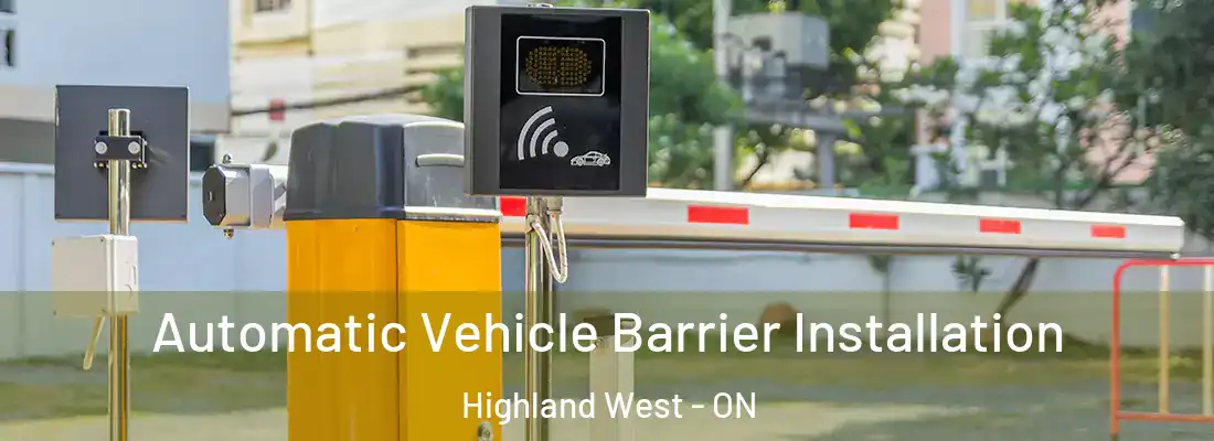  Automatic Vehicle Barrier Installation Highland West - ON