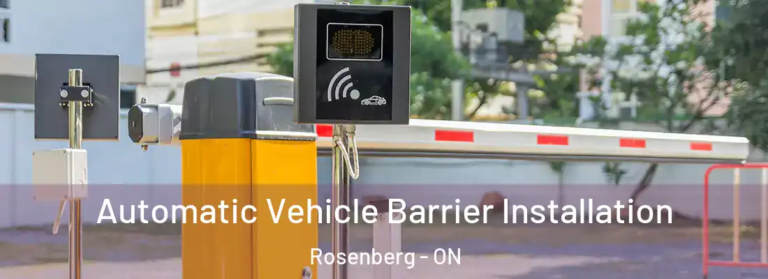  Automatic Vehicle Barrier Installation Rosenberg - ON