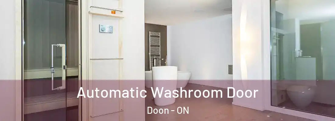  Automatic Washroom Door Doon - ON