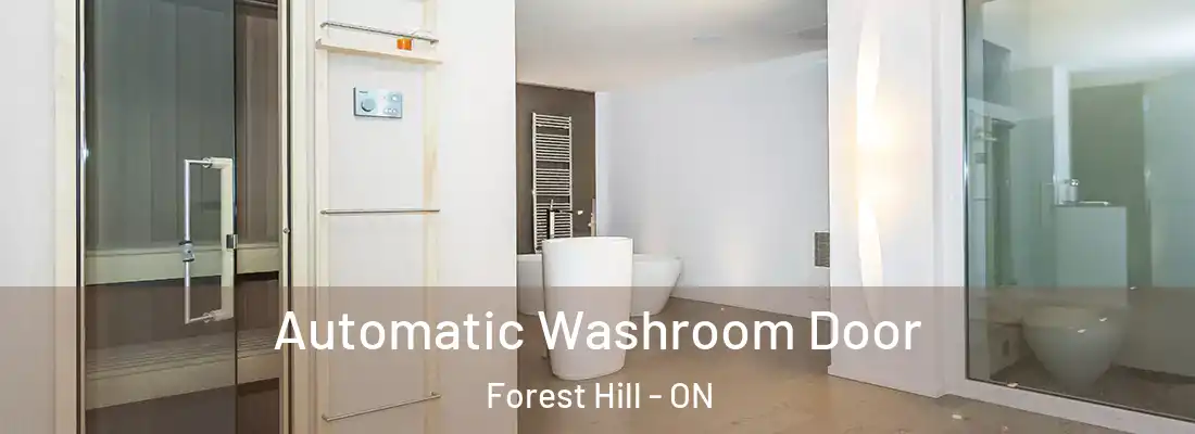  Automatic Washroom Door Forest Hill - ON