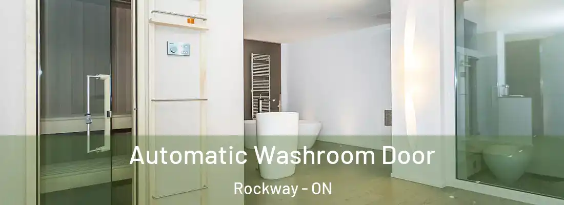  Automatic Washroom Door Rockway - ON