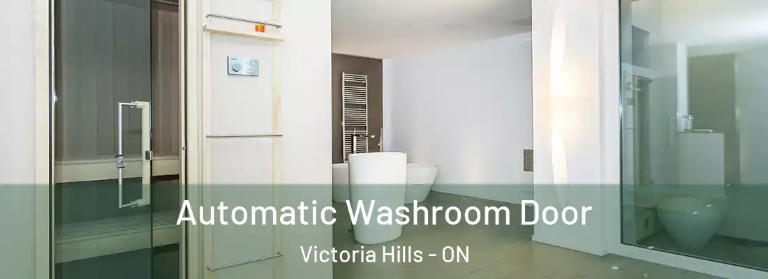  Automatic Washroom Door Victoria Hills - ON