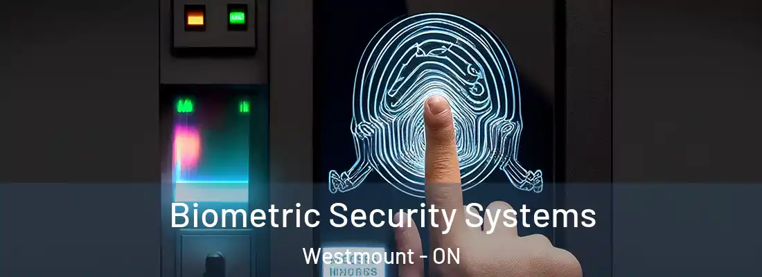  Biometric Security Systems Westmount - ON