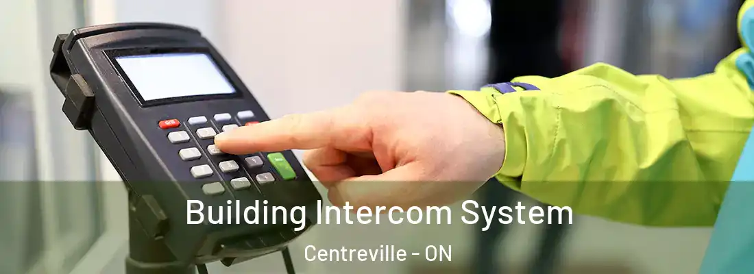  Building Intercom System Centreville - ON
