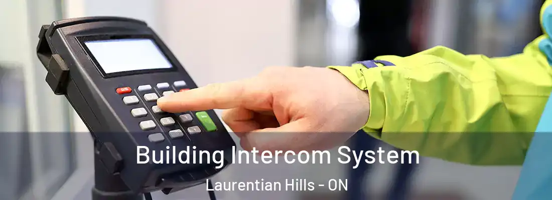  Building Intercom System Laurentian Hills - ON