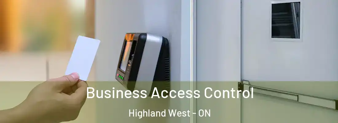  Business Access Control Highland West - ON