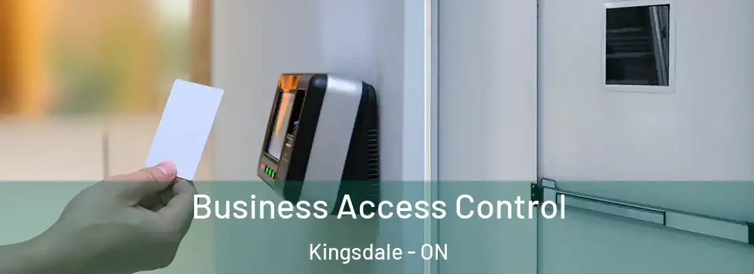  Business Access Control Kingsdale - ON