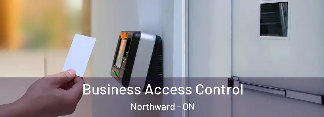  Business Access Control Northward - ON