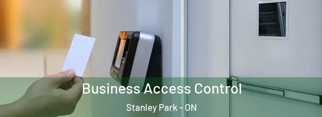  Business Access Control Stanley Park - ON