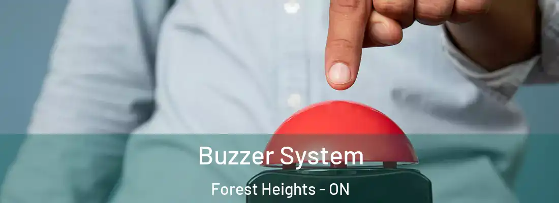  Buzzer System Forest Heights - ON