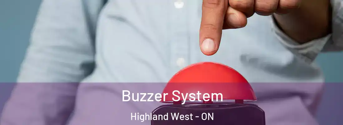  Buzzer System Highland West - ON