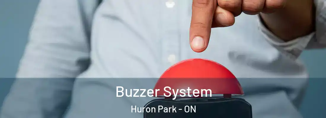  Buzzer System Huron Park - ON