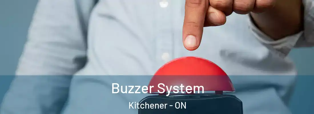  Buzzer System Kitchener - ON