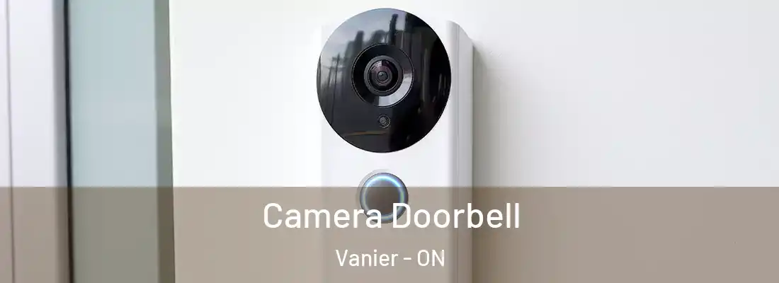  Camera Doorbell Vanier - ON