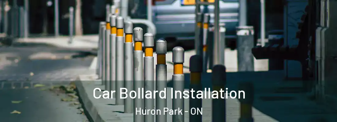  Car Bollard Installation Huron Park - ON