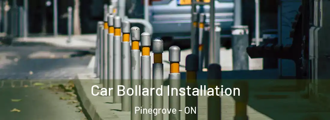  Car Bollard Installation Pinegrove - ON