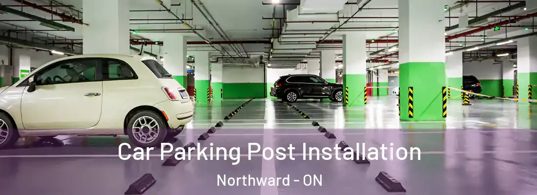 Car Parking Post Installation Northward - ON