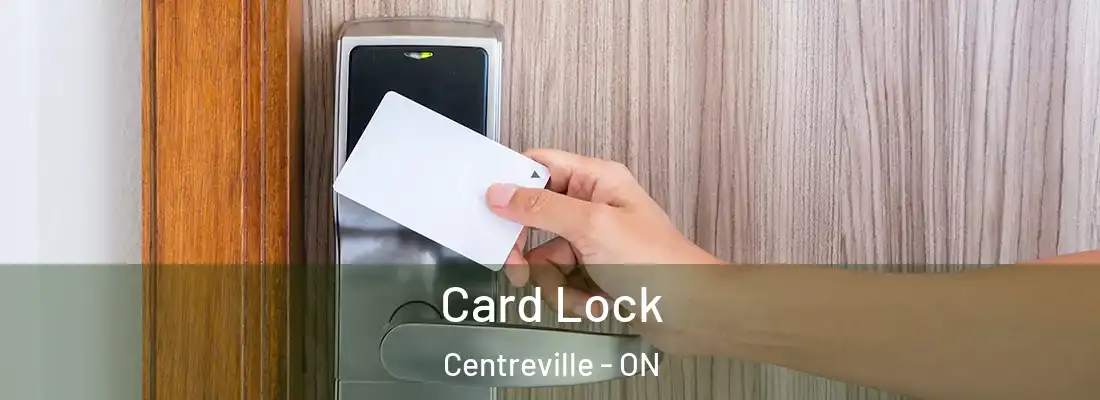 Card Lock Centreville - ON