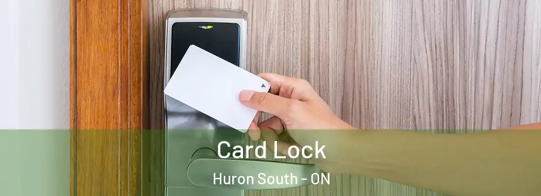  Card Lock Huron South - ON