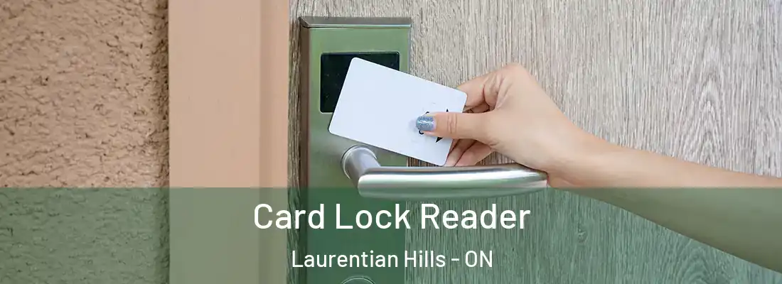  Card Lock Reader Laurentian Hills - ON