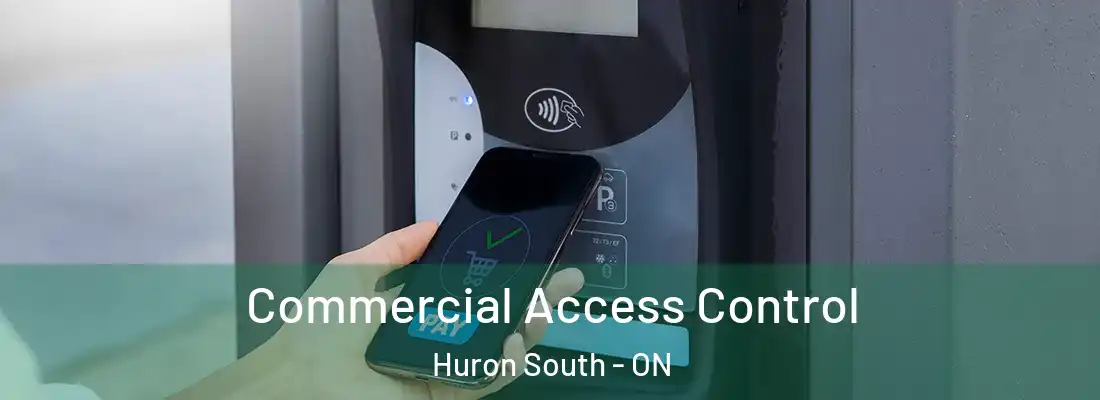  Commercial Access Control Huron South - ON