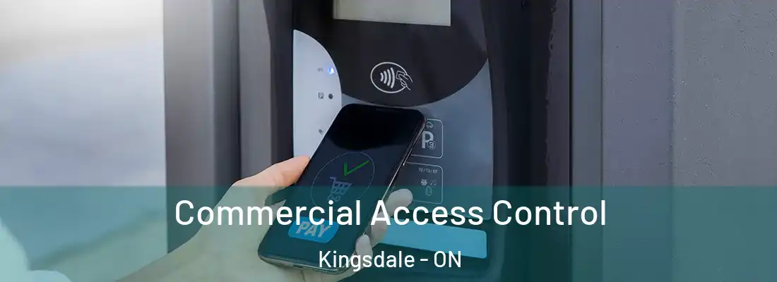  Commercial Access Control Kingsdale - ON