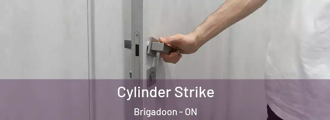  Cylinder Strike Brigadoon - ON
