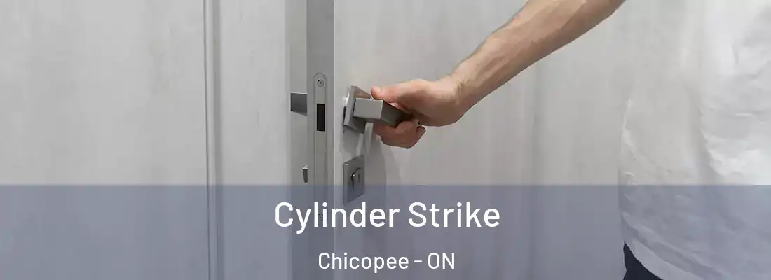  Cylinder Strike Chicopee - ON