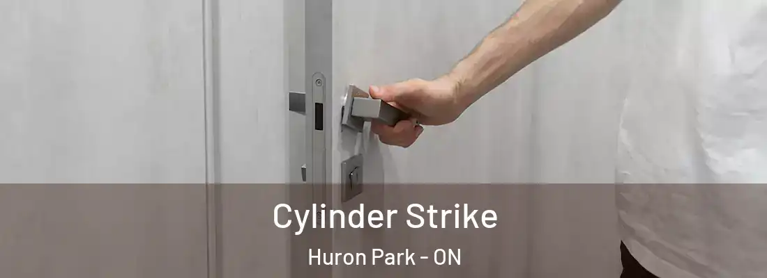  Cylinder Strike Huron Park - ON