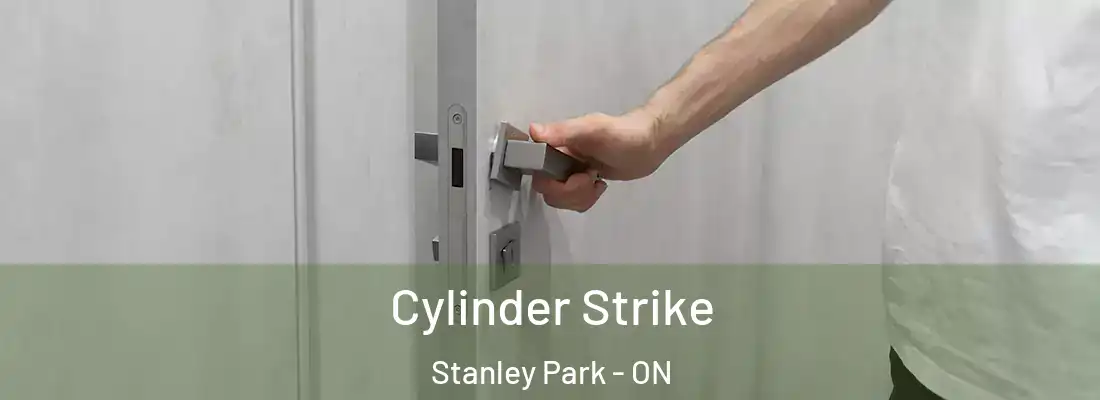  Cylinder Strike Stanley Park - ON