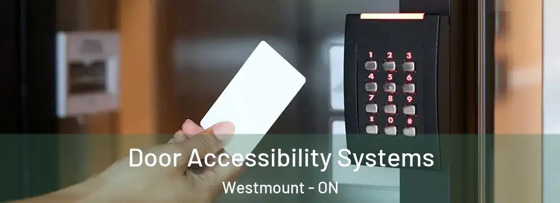  Door Accessibility Systems Westmount - ON
