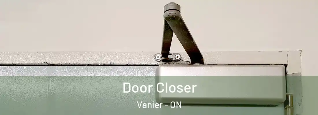  Door Closer Vanier - ON