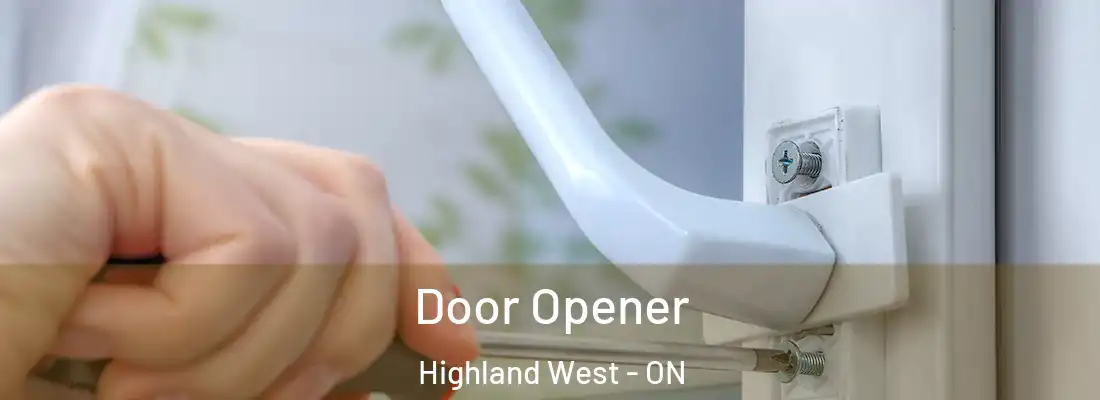  Door Opener Highland West - ON