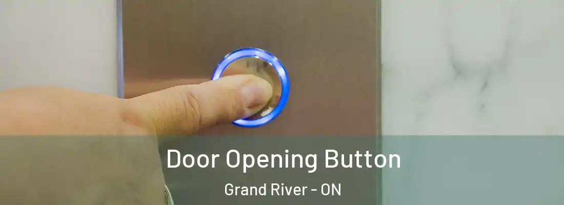  Door Opening Button Grand River - ON