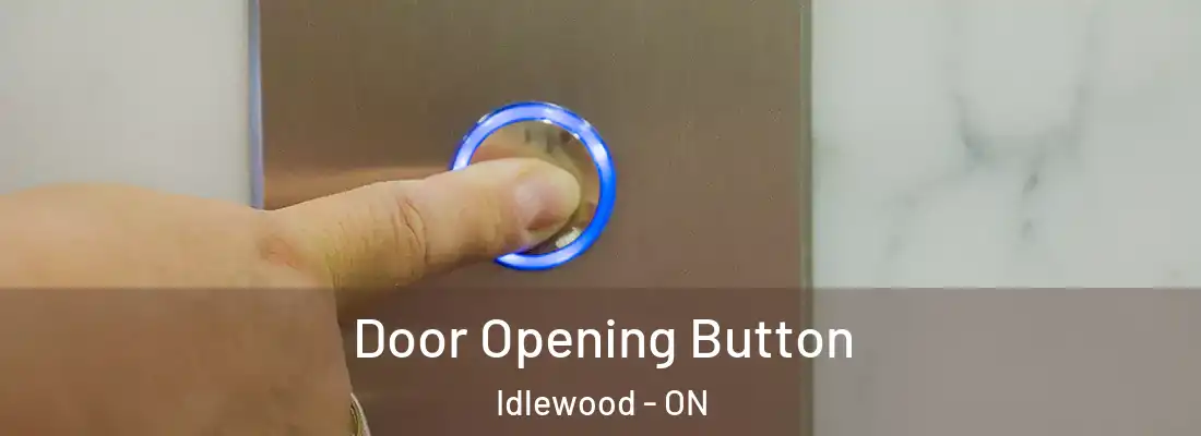  Door Opening Button Idlewood - ON