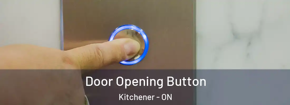  Door Opening Button Kitchener - ON