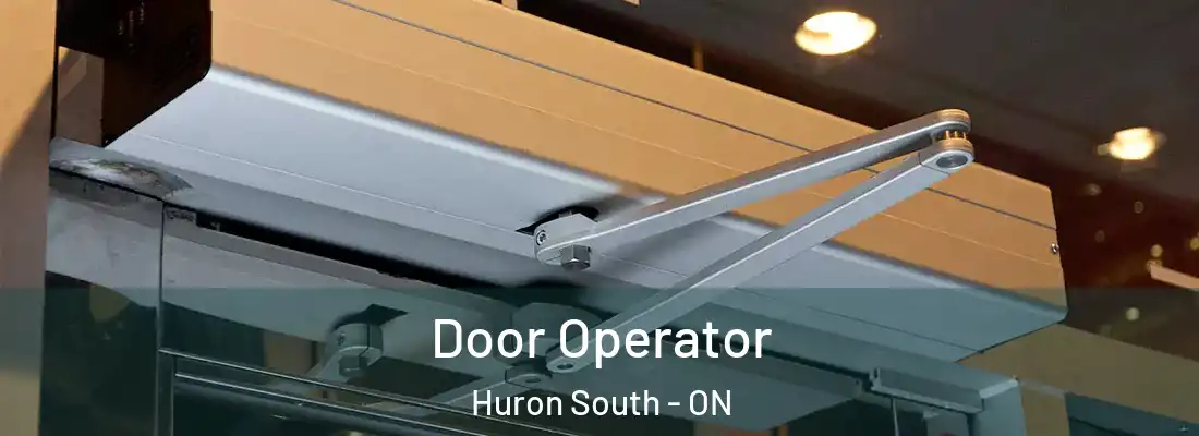  Door Operator Huron South - ON