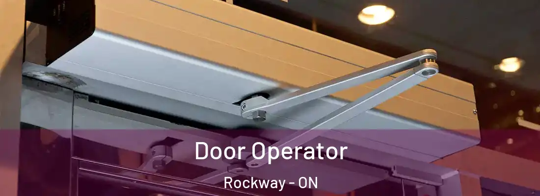  Door Operator Rockway - ON