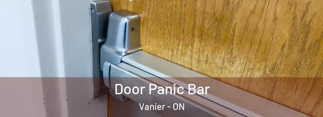  Door Panic Bar Vanier - ON