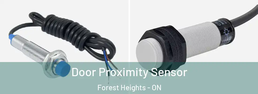  Door Proximity Sensor Forest Heights - ON