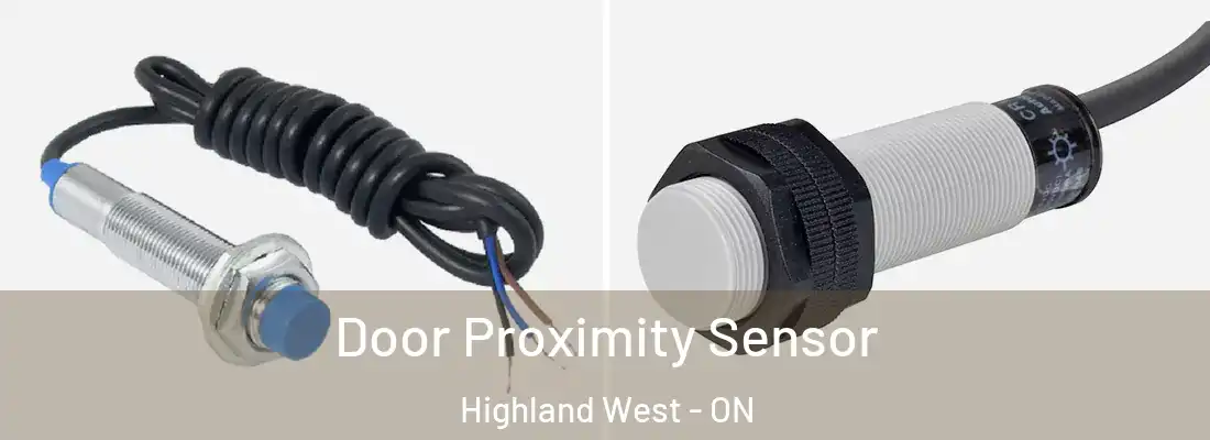  Door Proximity Sensor Highland West - ON